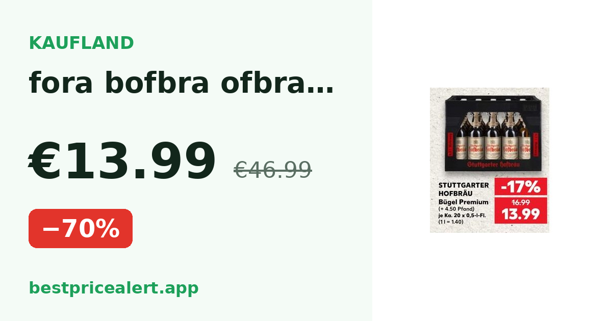 fora bofbra ofbra bofbra ofbe Gtuttgarter Hofbräu -20% STUTTGARTER -17%